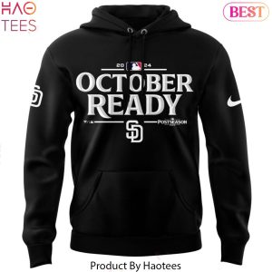 2024 October Ready Postseason San Diego Padres Hoodie
