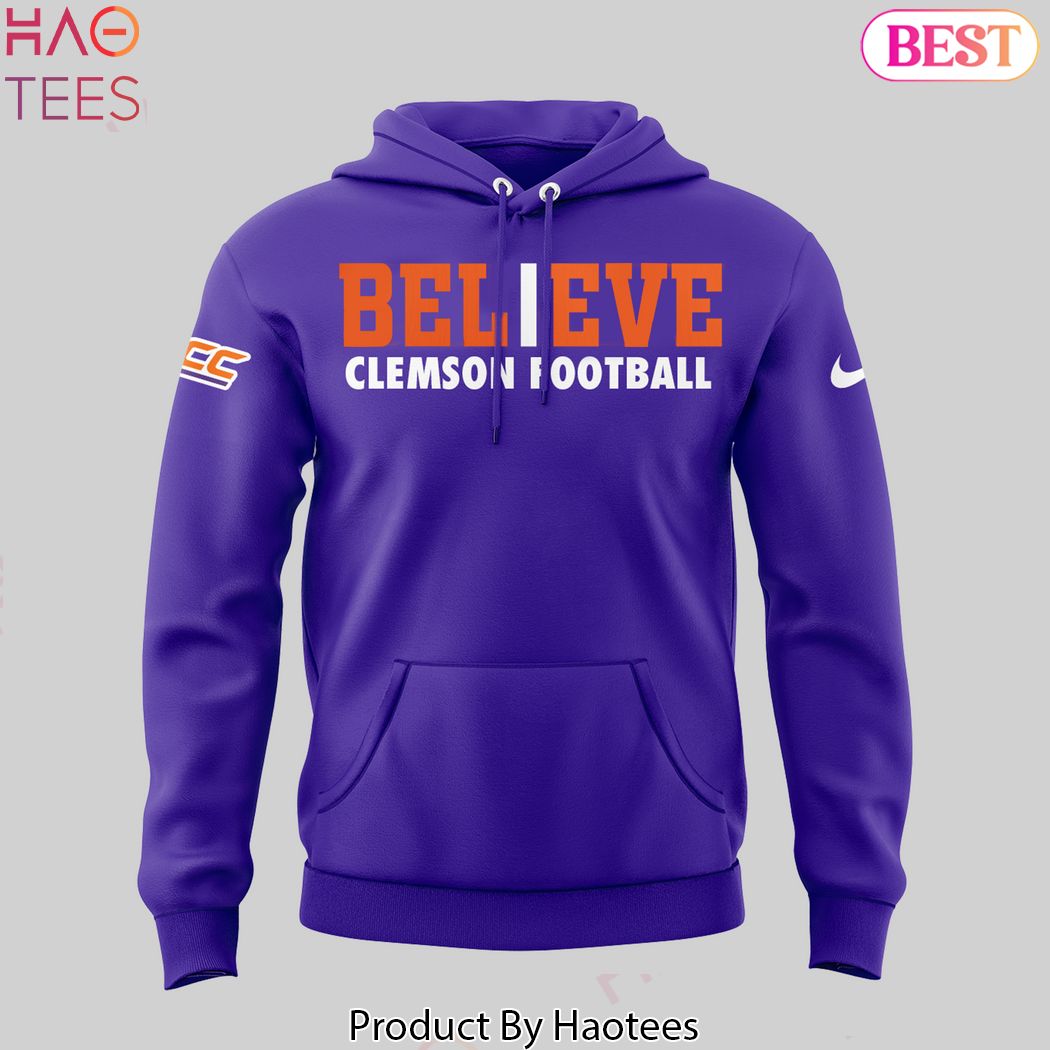 Believe Clemson Tigers Football Design Hoodie - Purple Believe Clemson Tigers Football Design Hoodie - Purple