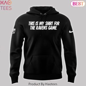 Kansas City Chiefs – This Is My Shirt For The Ravens Game Hoodie