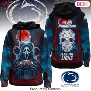 We Are Penn State Fear The Lions Penn State Nittany Lions Hoodie