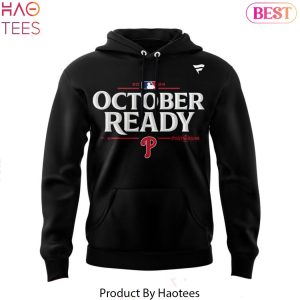 2024 October Ready Philadelphia Phillies Design Hoodie – Black