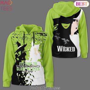 Wicked – It Time To Close My Eyes Design Hoodie