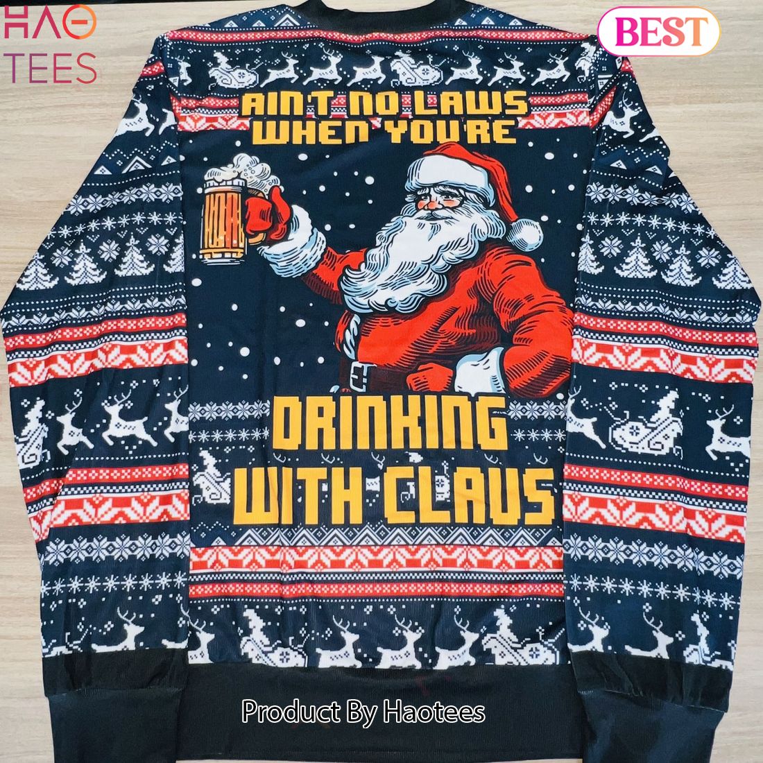 2024 Aint No Laws When You_re Drinking With Claus Ugly Christmas Sweater 2024 Aint No Laws When You_re Drinking With Claus Ugly Christmas Sweater