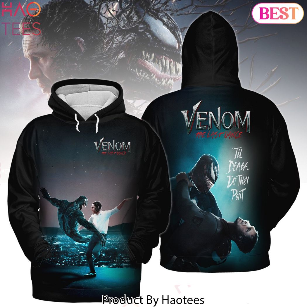 2024 Venom The Last Dance - Til Death Do They Part Hoodie 2024 Venom The Last Dance - Til Death Do They Part Hoodie