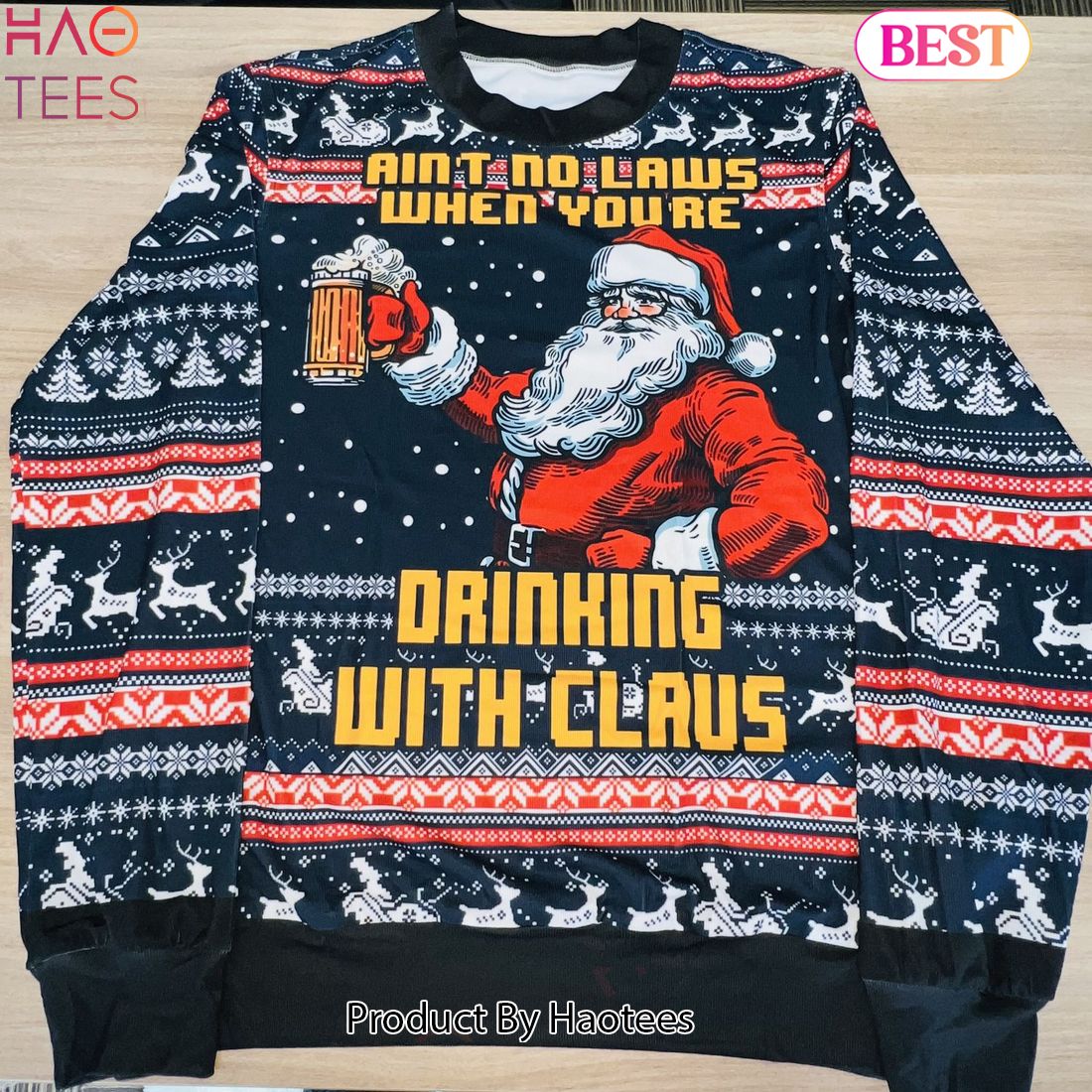 2024 Aint No Laws When You_re Drinking With Claus Ugly Christmas Sweater 2024 Aint No Laws When You_re Drinking With Claus Ugly Christmas Sweater