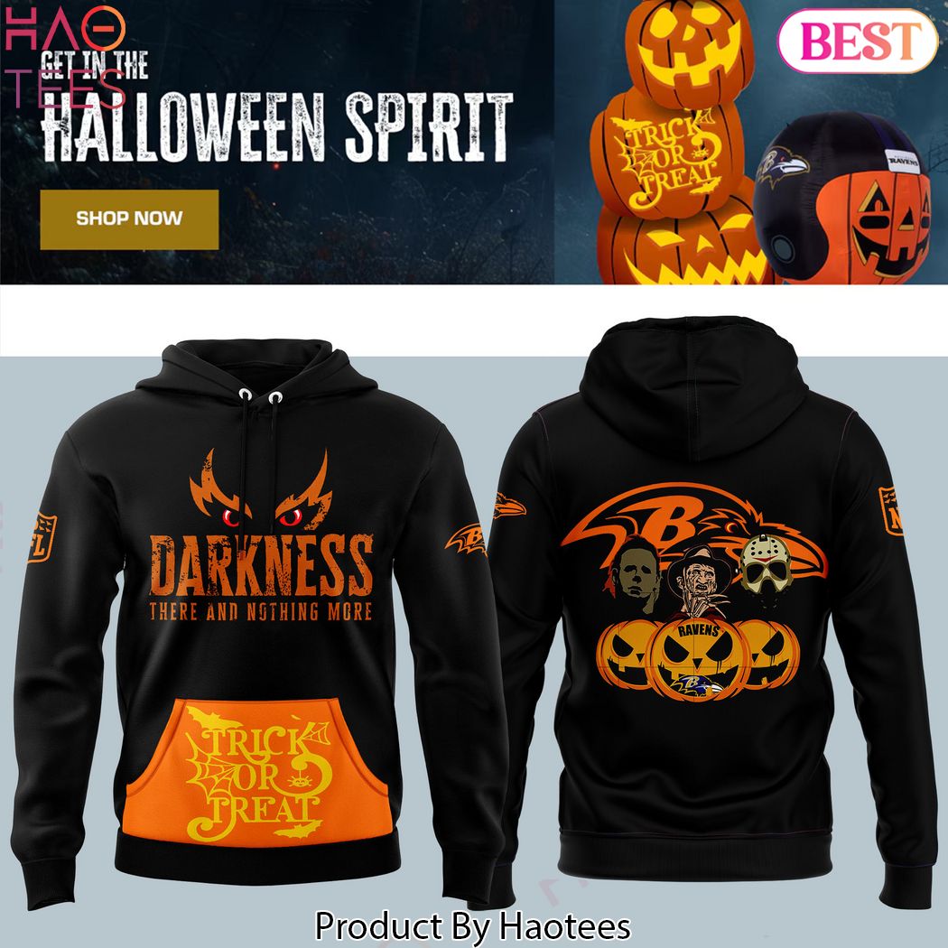 Baltimore Ravens Halloween Spirit Darkness There And Nothing More Trick Or Treat Hoodie Baltimore Ravens Halloween Spirit Darkness There And Nothing More Trick Or Treat Hoodie