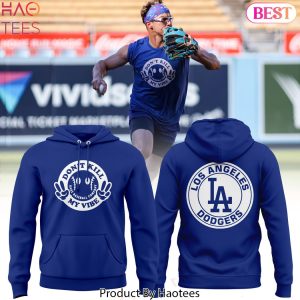 Dont Kill My Vibe Los Angeles Dodgers Hoodie