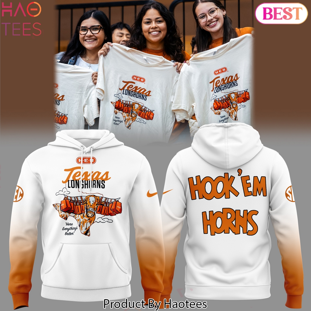 Here Everything Better - Hook Em Horns Texas Longhorns Hoodie Here Everything Better - Hook Em Horns Texas Longhorns Hoodie