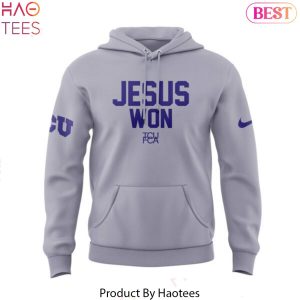 Jesus Won TCU Horned Frogs Design Hoodie