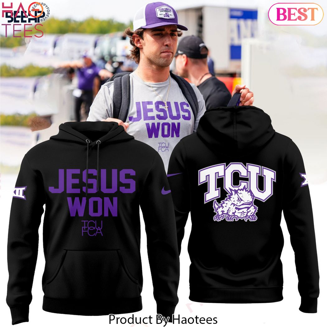 Jesus Won TCU Horned Frogs Hoodie - Black Jesus Won TCU Horned Frogs Hoodie - Black