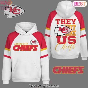 Kansas City Chiefs – They Not Like Us Hoodie