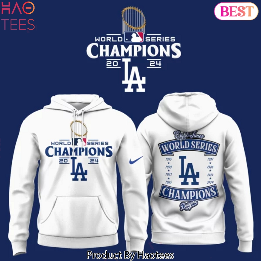 Los Angeles Dodgers 2024 World Series Champions Eight Times Hoodie – White