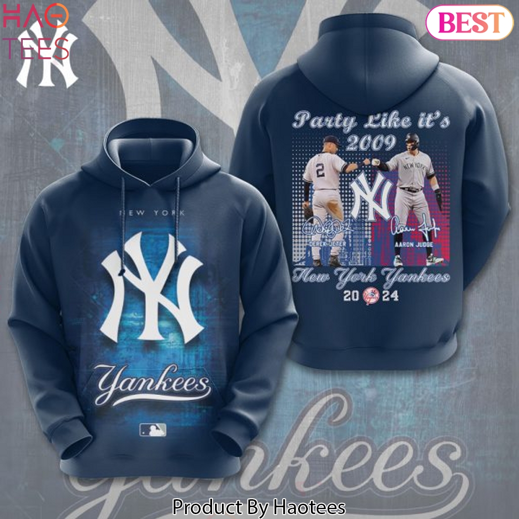 New York Yankees Party Like It 2009 Derek Jeter x Aaron Judge Signature Hoodie New York Yankees Party Like It 2009 Derek Jeter x Aaron Judge Signature Hoodie