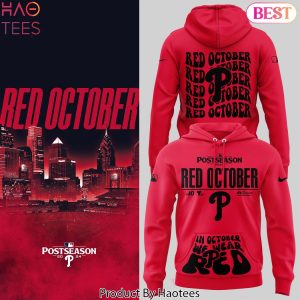 Philadelphia Phillies Rally For Red October 2024 Hoodie