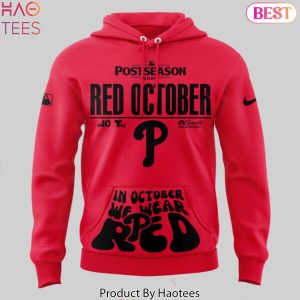 Philadelphia Phillies Rally For Red October 2024 Hoodie