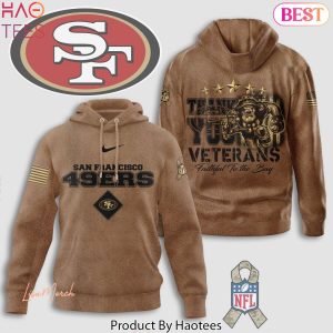 San Francisco 49ers Thank You Veterans Faithful To The Bay Hoodie