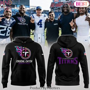 Tennessee Titans 2024 Crucial Catch Intercept Cancer Hoodie