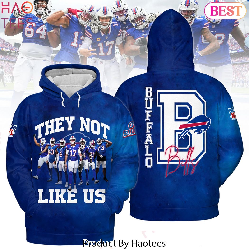They Not Like Us - Buffalo Bills Hoodie They Not Like Us - Buffalo Bills Hoodie