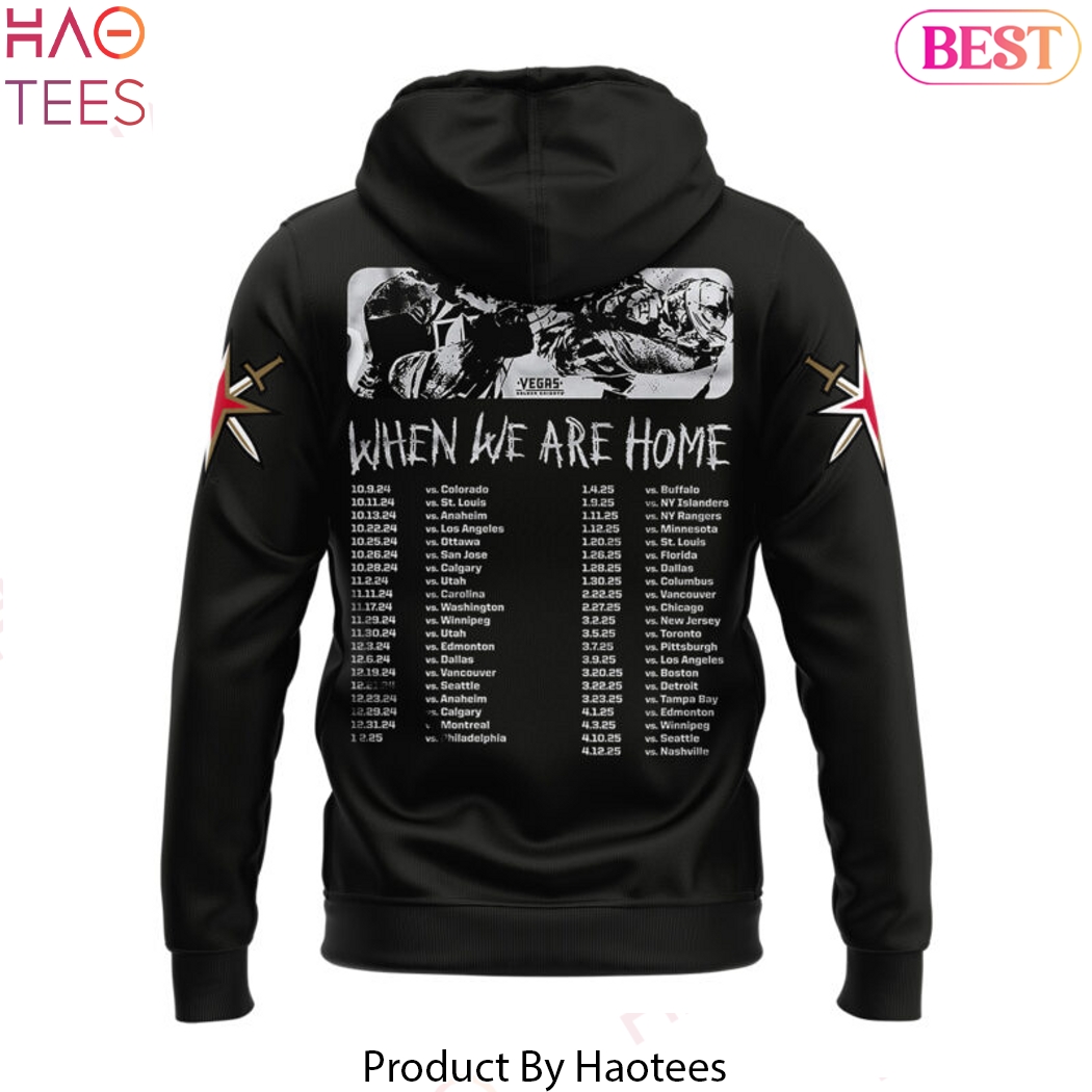 Vegas Golden Knights When We Are Home Hoodie Vegas Golden Knights When We Are Home Hoodie