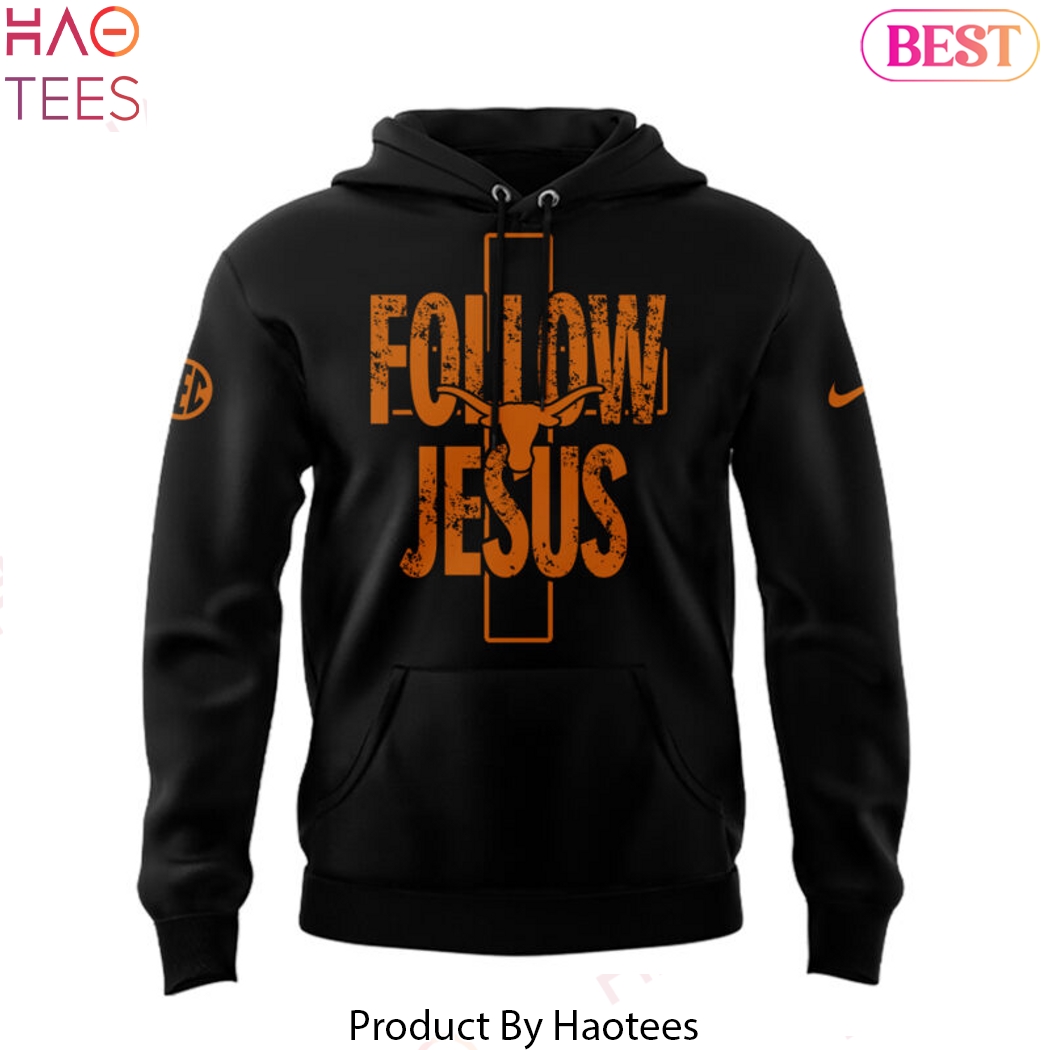2025 Texas Longhorns Follow Jesus Special Design Black Hoodie 2025 Texas Longhorns Follow Jesus Special Design Black Hoodie