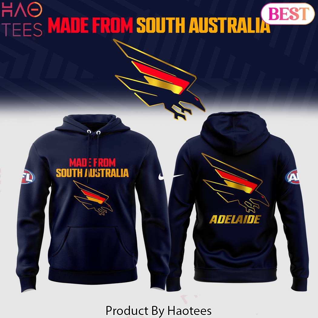Adelaide Crows Made From South Australia Hoodie Adelaide Crows Made From South Australia Hoodie