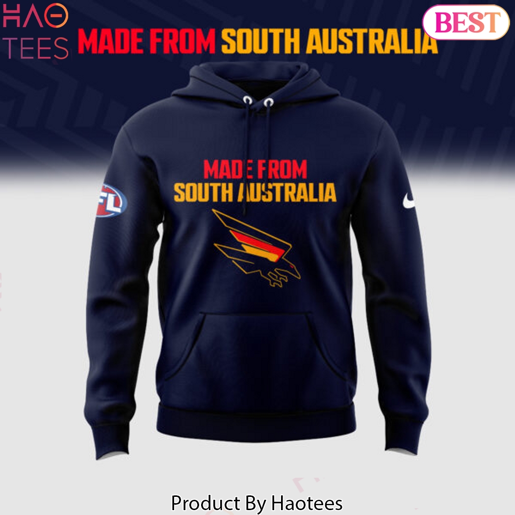 Adelaide Crows Made From South Australia Hoodie Adelaide Crows Made From South Australia Hoodie