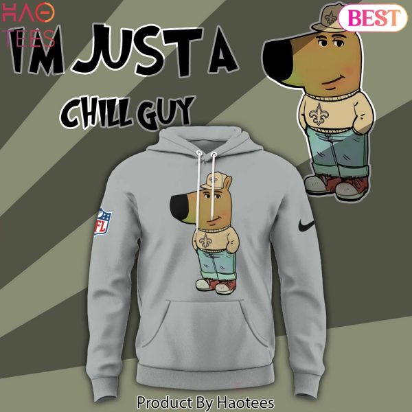 Im Just A Chill Guy New Orleans Saints Hoodie