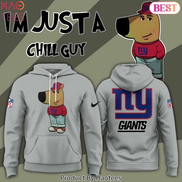 Im Just A Chill Guy New York Giants Hoodie