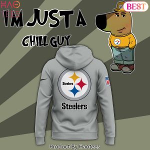 Im Just A Chill Guy Pittsburgh Steelers Design Hoodie