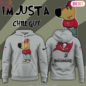 Im Just A Chill Guy Tampa Bay Buccaneers Hoodie