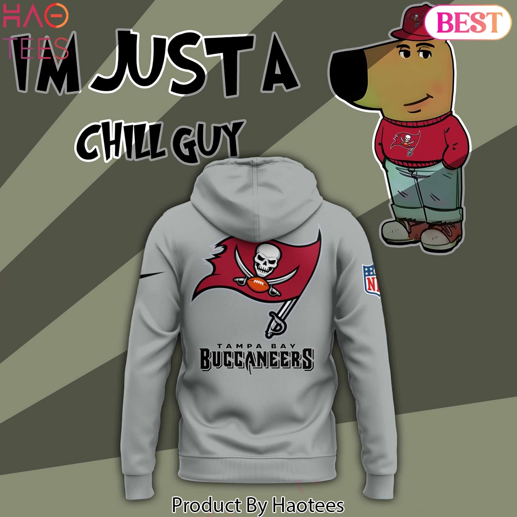 Im Just A Chill Guy Tampa Bay Buccaneers Hoodie Im Just A Chill Guy Tampa Bay Buccaneers Hoodie