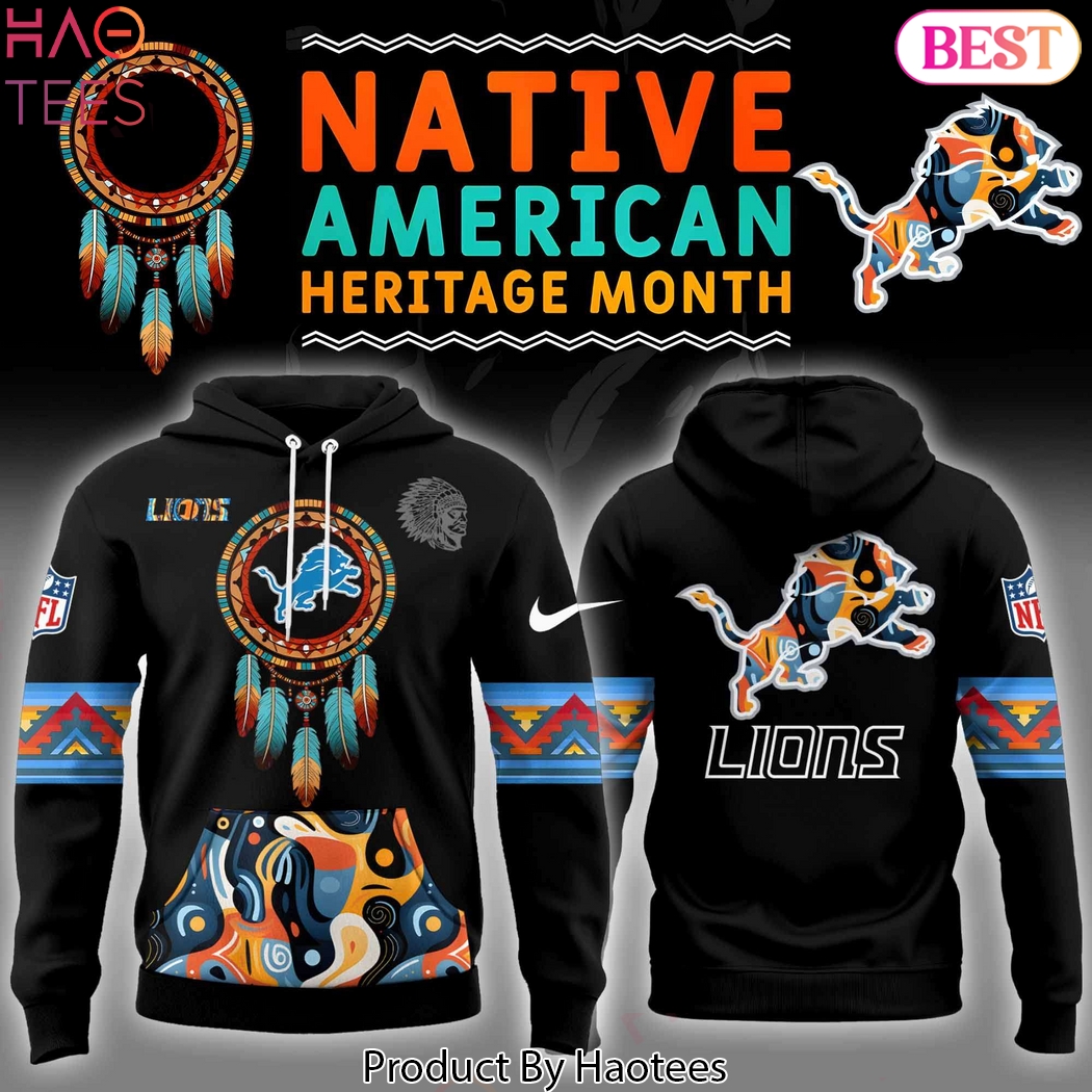Native American Heritage Month Detroit Lions Hoodie Native American Heritage Month Detroit Lions Hoodie