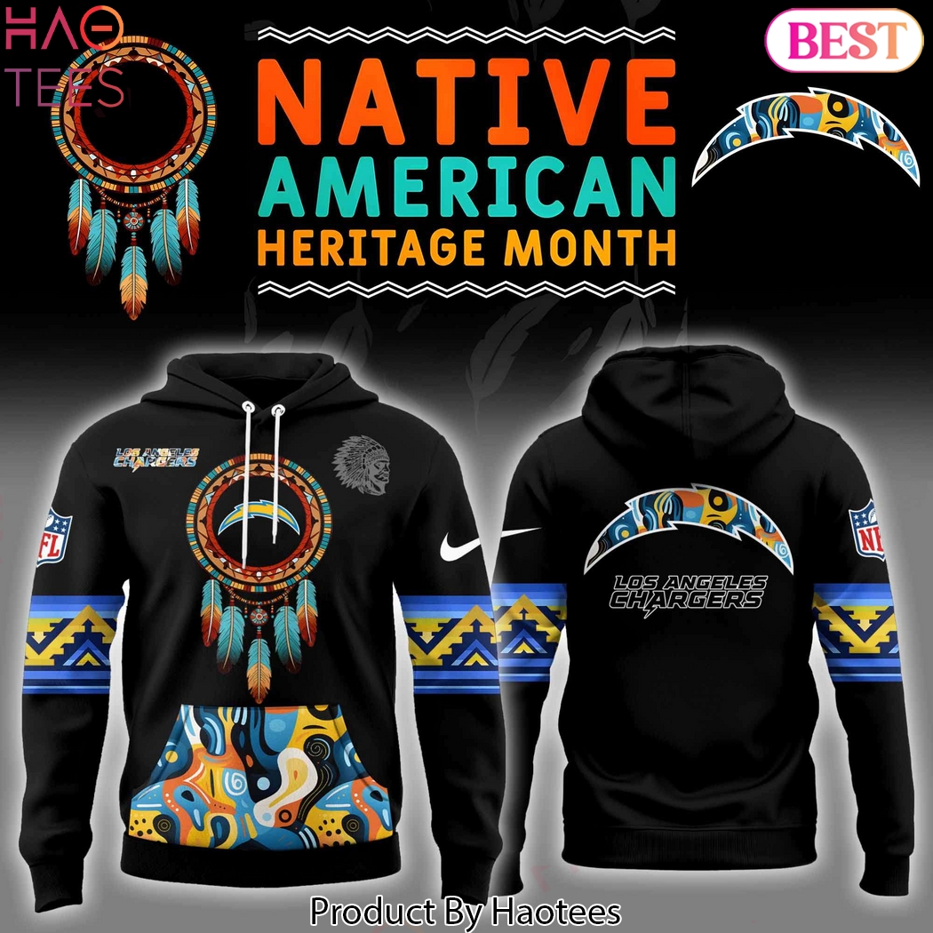 Native American Heritage Month Los Angeles Chargers Hoodie Native American Heritage Month Los Angeles Chargers Hoodie