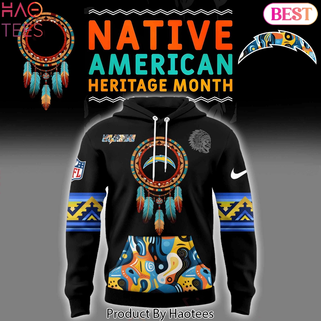 Native American Heritage Month Los Angeles Chargers Hoodie Native American Heritage Month Los Angeles Chargers Hoodie