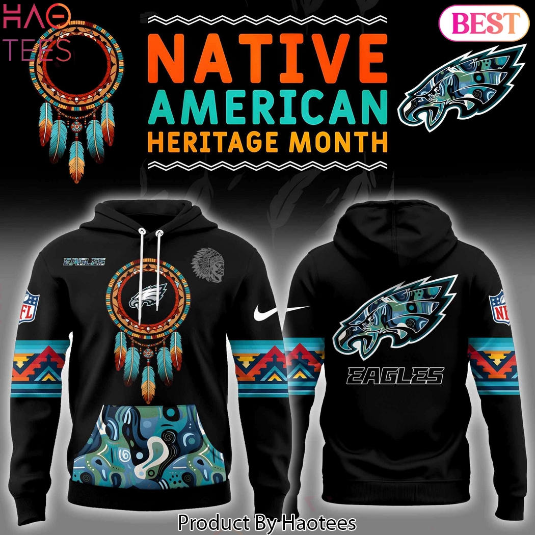 Native American Heritage Month Philadelphia Eagles Hoodie Native American Heritage Month Philadelphia Eagles Hoodie