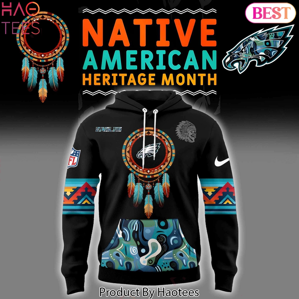 Philadelphia Eagles Native American Heritage Month Hoodie Philadelphia Eagles Native American Heritage Month Hoodie