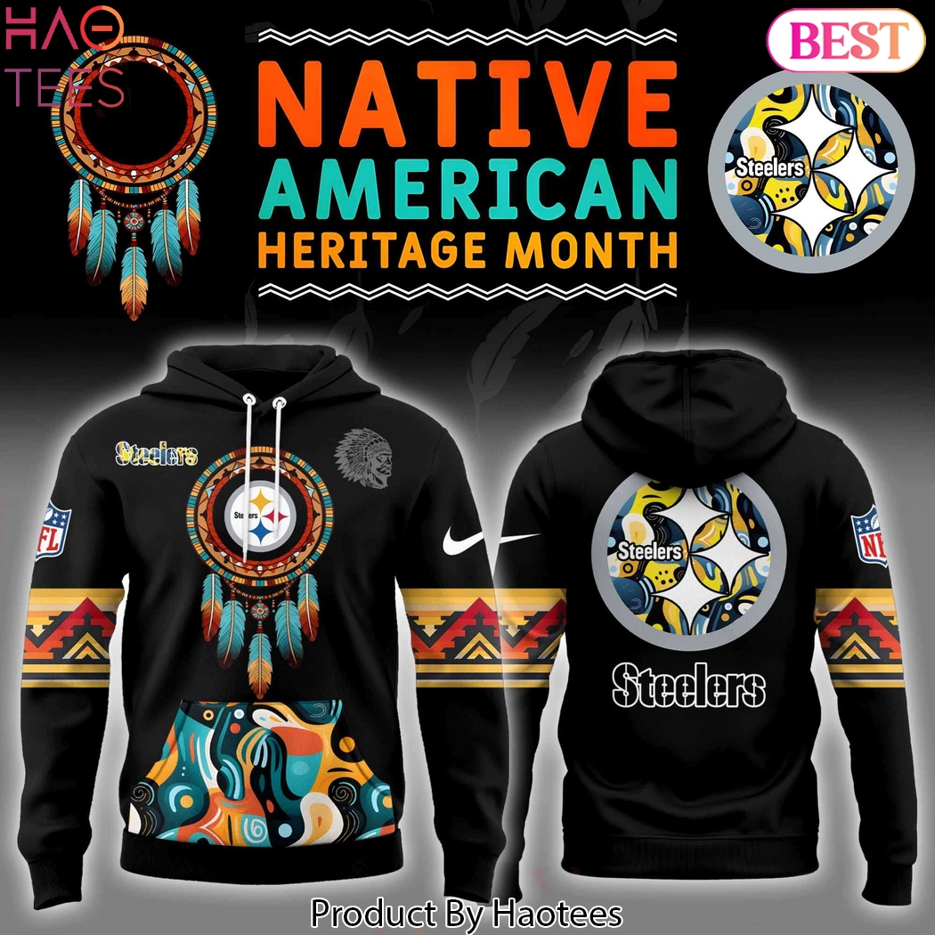 Pittsburgh Steelers Native American Heritage Month Hoodie Pittsburgh Steelers Native American Heritage Month Hoodie