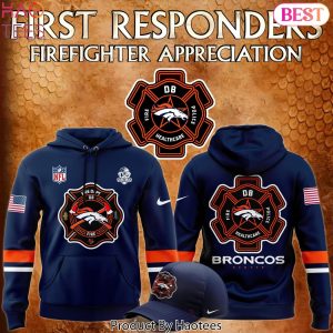 2024 Firefighter Appreciation Denver Broncos Hoodie
