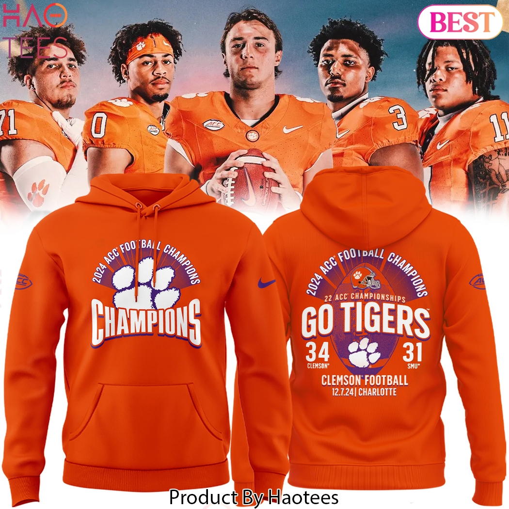 ACC Football Conference Champions Clemson Tigers Go Tigers Design Hoodie ACC Football Conference Champions Clemson Tigers Go Tigers Design Hoodie