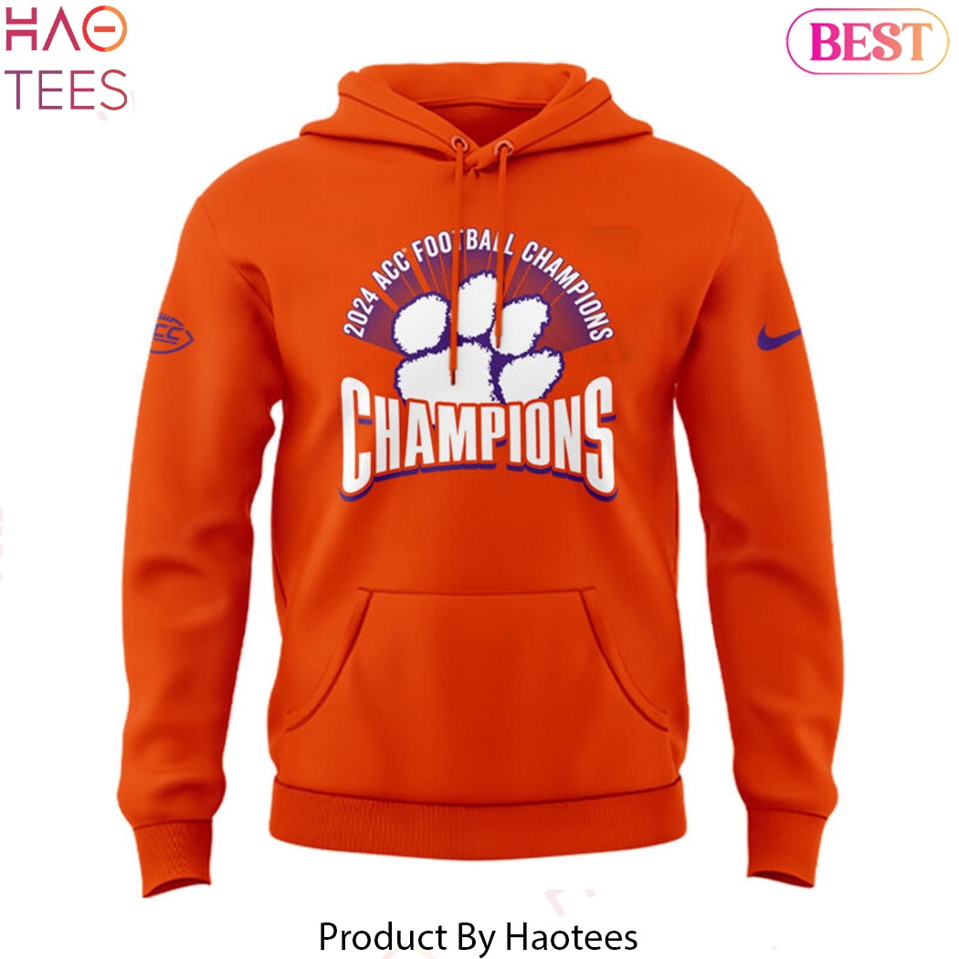 ACC Football Conference Champions Clemson Tigers Go Tigers Design Hoodie ACC Football Conference Champions Clemson Tigers Go Tigers Design Hoodie