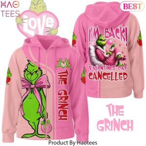 Im Back Valentina Day Cancelled x The Grinch Design Zip Hoodie