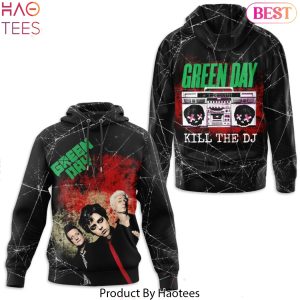 Kill The Dj Green Day Design Hoodie