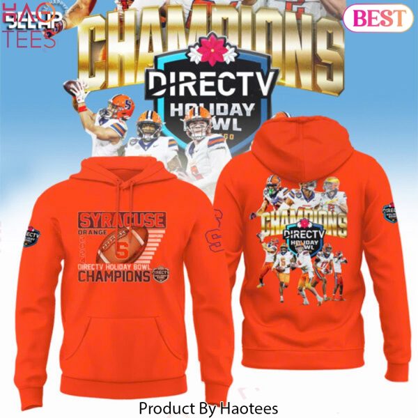 Syracuse Orange Holiday Bowl Champions Design Hoodie