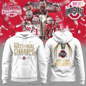 2024 National Champs Won For The Ages Ohio State Buckeyes Design Hoodie – White