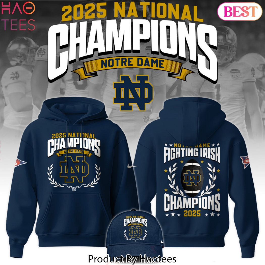 2025 National Champions Notre Dame Fighting Irish Design Hoodie 2025 National Champions Notre Dame Fighting Irish Design Hoodie