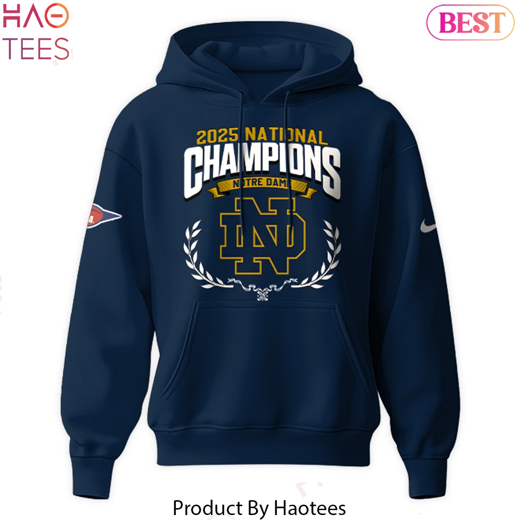 2025 National Champions Notre Dame Fighting Irish Design Hoodie 2025 National Champions Notre Dame Fighting Irish Design Hoodie