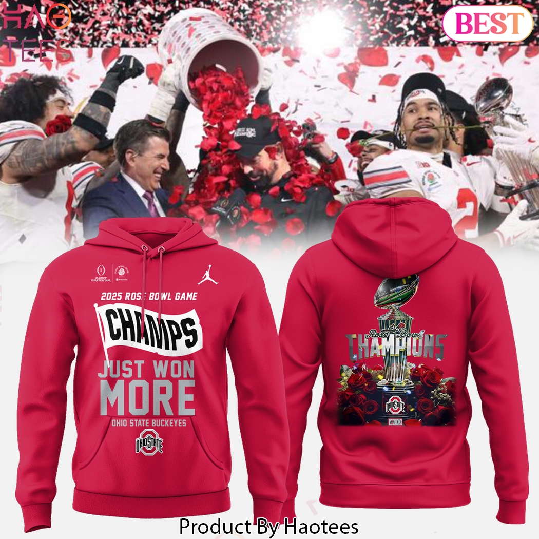 2025 Rose Bowl Game Champs Just Won More Ohio State Buckeyes Design Hoodie 2025 Rose Bowl Game Champs Just Won More Ohio State Buckeyes Design Hoodie
