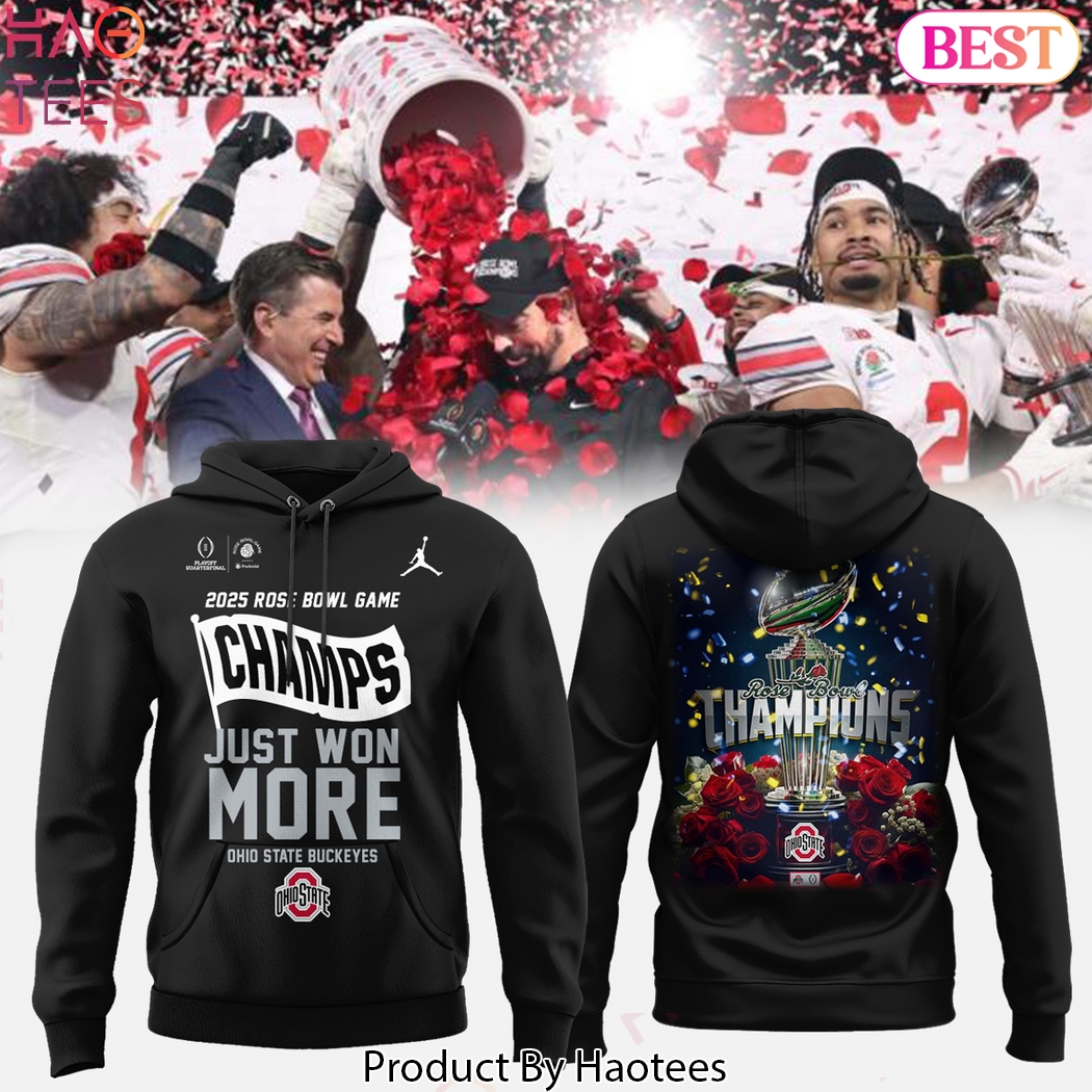 2025 Rose Bowl Game Champs Just Won More Ohio State Buckeyes Design Hoodie - Black 2025 Rose Bowl Game Champs Just Won More Ohio State Buckeyes Design Hoodie - Black
