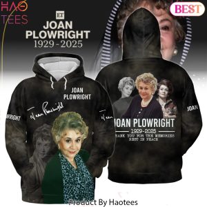 Joan Plowright 1929-2025 Thank You For The Memories Rest In Peace Design Hoodie