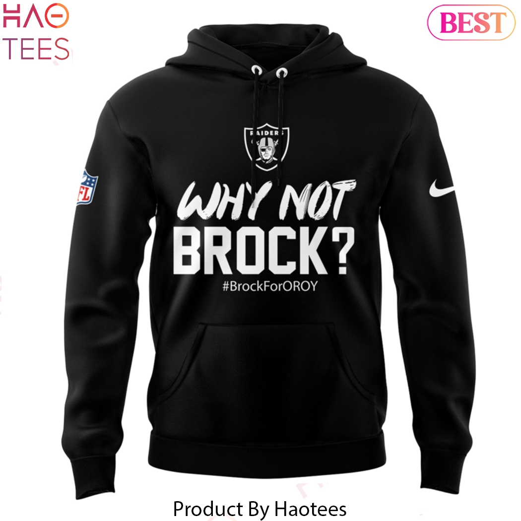 Las Vegas Raiders Why Not Brock Design Hoodie Las Vegas Raiders Why Not Brock Design Hoodie